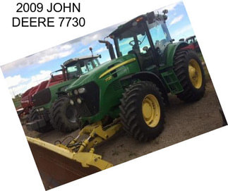 2009 JOHN DEERE 7730