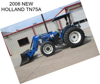 2006 NEW HOLLAND TN75A