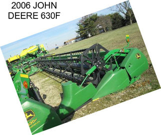 2006 JOHN DEERE 630F