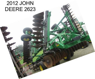 2012 JOHN DEERE 2623