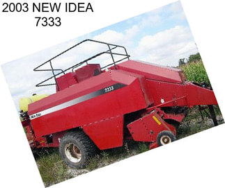 2003 NEW IDEA 7333