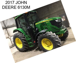 2017 JOHN DEERE 6130M