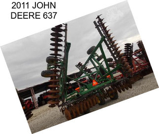 2011 JOHN DEERE 637