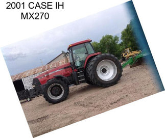 2001 CASE IH MX270