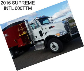 2016 SUPREME INTL 600TTM