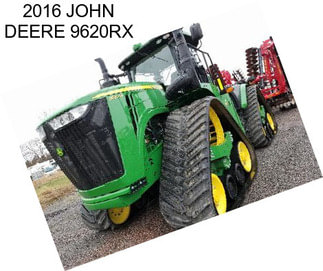 2016 JOHN DEERE 9620RX