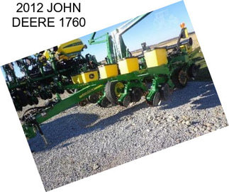 2012 JOHN DEERE 1760