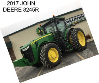 2017 JOHN DEERE 8245R