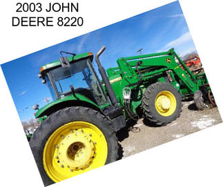 2003 JOHN DEERE 8220