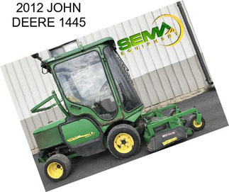 2012 JOHN DEERE 1445