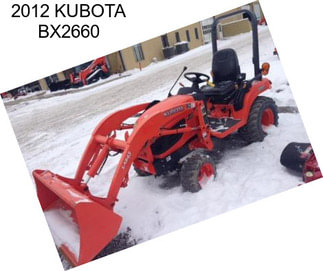 2012 KUBOTA BX2660