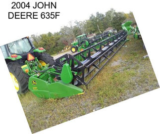 2004 JOHN DEERE 635F