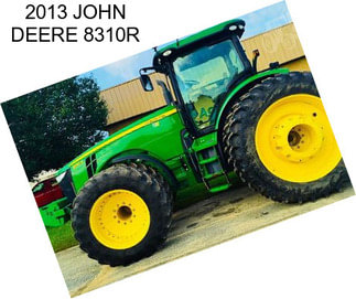 2013 JOHN DEERE 8310R