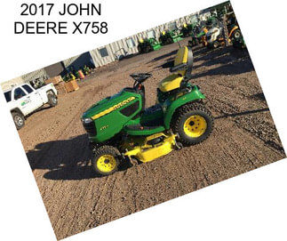 2017 JOHN DEERE X758