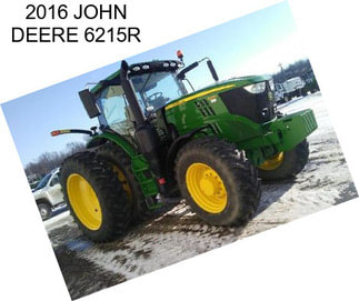 2016 JOHN DEERE 6215R