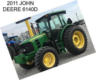 2011 JOHN DEERE 6140D