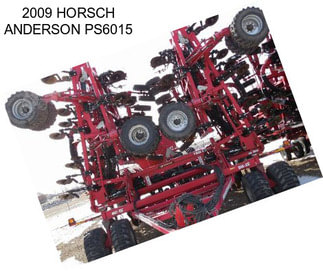 2009 HORSCH ANDERSON PS6015