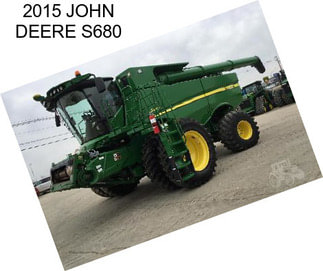 2015 JOHN DEERE S680