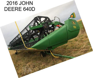 2016 JOHN DEERE 640D