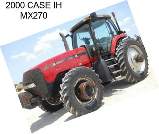 2000 CASE IH MX270