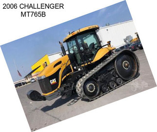 2006 CHALLENGER MT765B