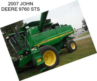 2007 JOHN DEERE 9760 STS