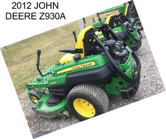 2012 JOHN DEERE Z930A