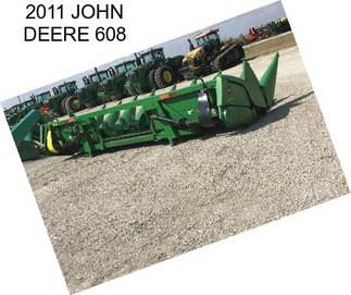 2011 JOHN DEERE 608