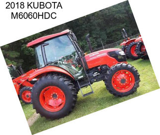 2018 KUBOTA M6060HDC