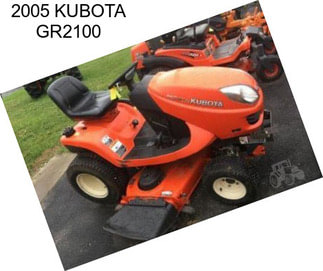 2005 KUBOTA GR2100