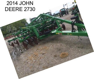 2014 JOHN DEERE 2730