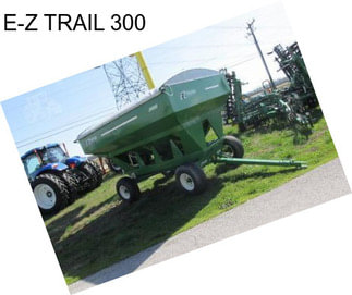 E-Z TRAIL 300