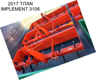 2017 TITAN IMPLEMENT 3106