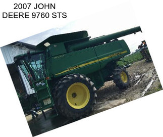 2007 JOHN DEERE 9760 STS