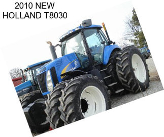 2010 NEW HOLLAND T8030