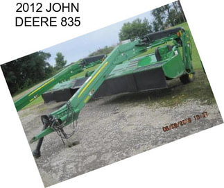 2012 JOHN DEERE 835