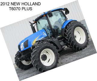 2012 NEW HOLLAND T6070 PLUS