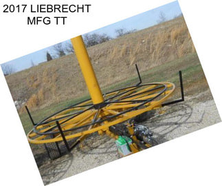 2017 LIEBRECHT MFG TT