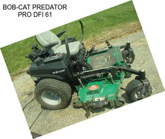 BOB-CAT PREDATOR PRO DFI 61