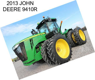 2013 JOHN DEERE 9410R