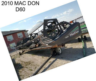 2010 MAC DON D60