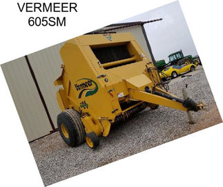 VERMEER 605SM