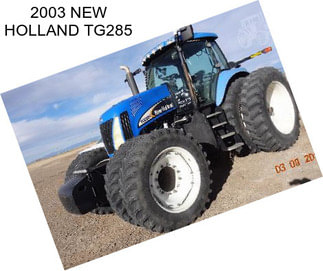 2003 NEW HOLLAND TG285