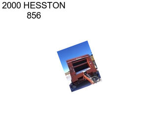 2000 HESSTON 856