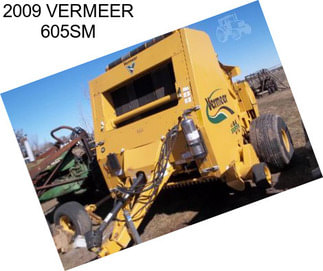 2009 VERMEER 605SM