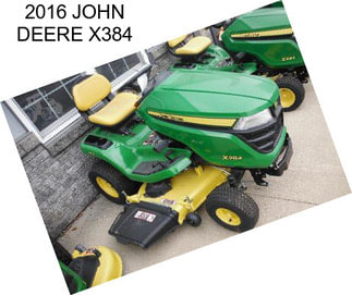 2016 JOHN DEERE X384