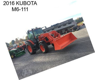 2016 KUBOTA M6-111