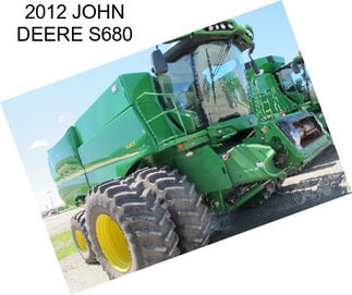2012 JOHN DEERE S680