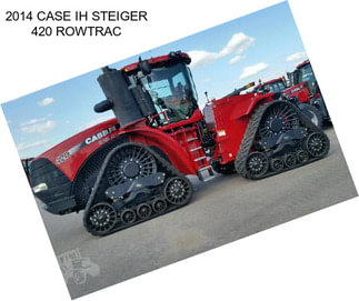 2014 CASE IH STEIGER 420 ROWTRAC