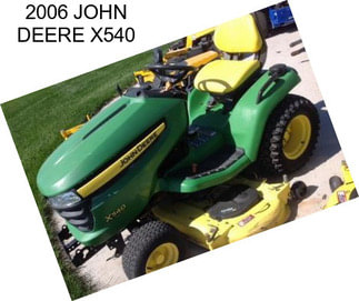 2006 JOHN DEERE X540